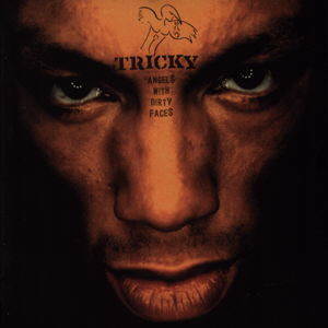 Tricky歌曲:Talk To Me (Angels With Dirty Faces)歌词