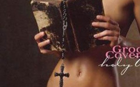 Groove coverage歌曲:Holy Virgin (Extended Mix)歌词