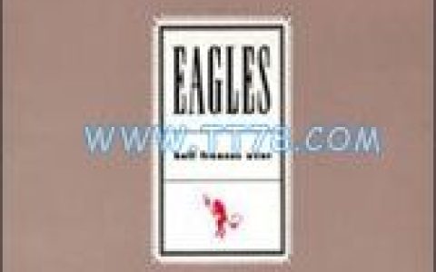 Eagles歌曲:Love_Will_Keep_Us_Alive歌词