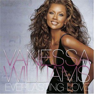 Vanessa Williams歌曲:Everlasting Love歌词