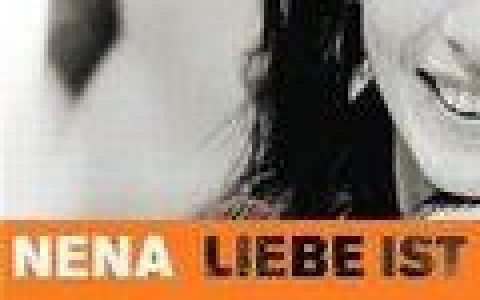 Nena歌曲:Liebe Ist (Piano Version)歌词