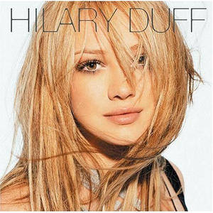 Hilary Duff歌曲:Who s That Girl (Acoustic Mix)歌词