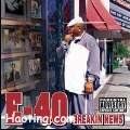 E-40歌曲:Realbreakin News歌词