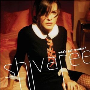 Shivaree歌曲:2 Far歌词