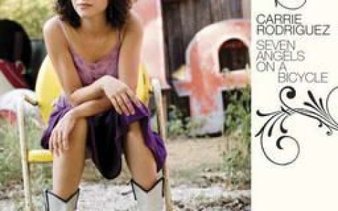 Carrie Rodriguez歌曲:never gonna be your bride歌词