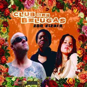 Club Des Belugas歌曲:Clyde Beluga歌词