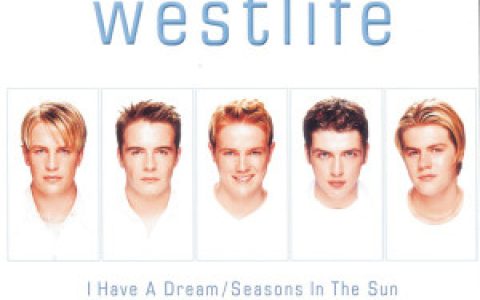 WestLife歌曲:I Have A Dream歌词