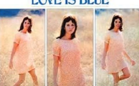 Claudine Longet歌曲:Love Is Blue歌词
