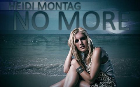 Heidi Montag歌曲:No more歌词