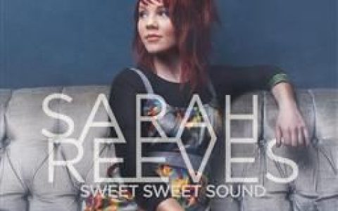 Sarah Reeves歌曲:Come Save歌词
