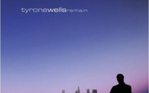 Tyrone Wells歌曲:Remain歌词