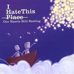 I Hate This Place歌曲:Sky and Sea歌词