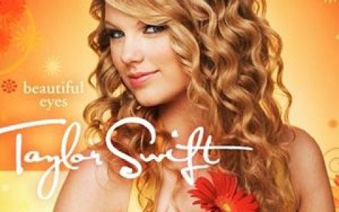 Taylor Swift歌曲:beautiful eyes歌词