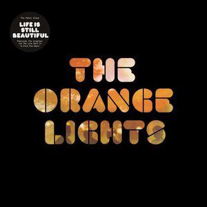 The orange Lights歌曲:Little Me Little You歌词