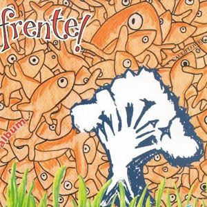 Frente!歌曲:Labour Of Love歌词