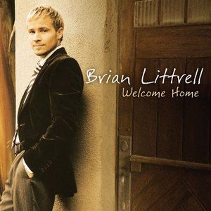 Brian Littrell歌曲:Welcome Home(You)歌词