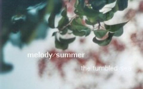 The Tumbled Sea歌曲:Melody iii歌词