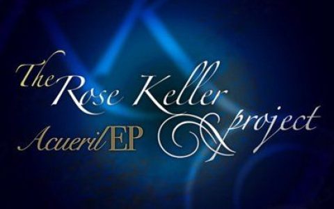 The Rose Keller Proj歌曲:Acueril (Club Mix)歌词