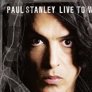 Paul Stanley歌曲:Live To Win歌词