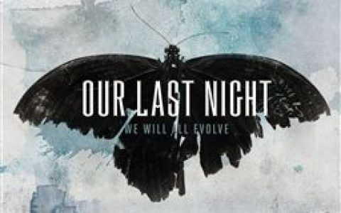 Our Last Night歌曲:Into the Future歌词