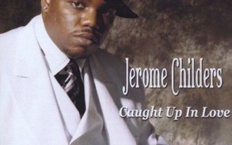Jerome Childers歌曲:Phases Of Love歌词