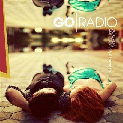 Go Radio歌曲:You Hold Your Breath, I ll Hold My Liquor歌词