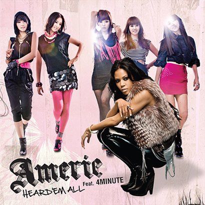 Amerie歌曲:Heard `Em All (Feat. 4Minute & Beast)歌词
