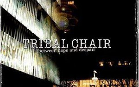 Tribal Chair歌曲:The Tender Line歌词