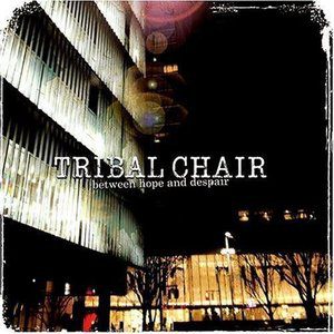 Tribal Chair歌曲:The Tender Line歌词