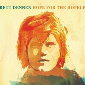 Brett Dennen歌曲:When She s Gone歌词