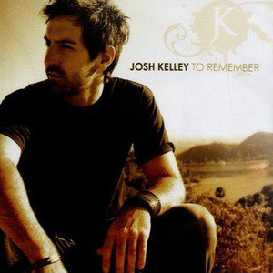 Josh Kelley歌曲:Just To Be Me歌词