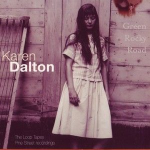 Karen Dalton歌曲:Green Rocky Road歌词