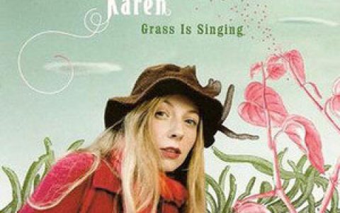 Lonely Drifter Karen歌曲:La Hierba Canta歌词