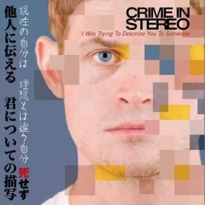 Crime In Stereo歌曲:Queue Moderns歌词