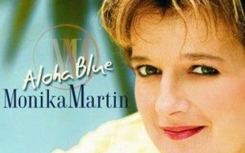 Monika Martin歌曲:Auf Ewig Wirklich Dein歌词