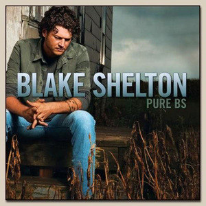 Blake Shelton歌曲:I Don t Care歌词