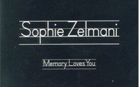 sophie zelmani歌曲:Memory Loves You歌词