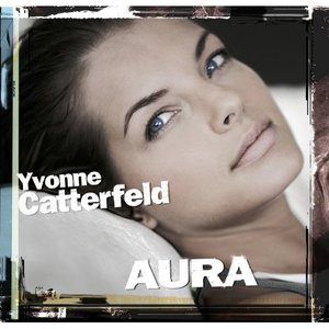 Yvonne Catterfeld歌曲:Die Zeit ist reif歌词