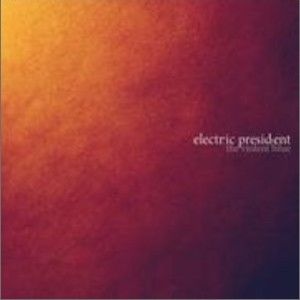 Electric President歌曲:Safe and Sound歌词