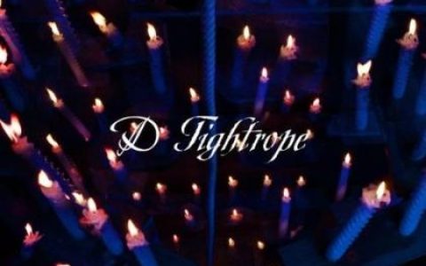 D歌曲:Tightrope (Voiceless)歌词
