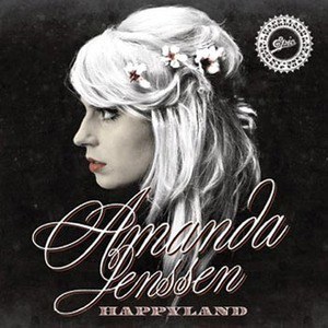 Amanda Jenssen歌曲:Haqppyland歌词