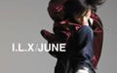 JUNE歌曲:I.L.X歌词