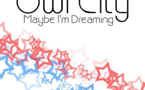 Owl City歌曲:Ill Meet You There歌词