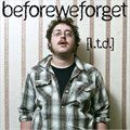 Before We Forget歌曲:Thoughts Of A Wanderer歌词