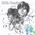 20th Century歌曲:Ｎｅｘｔ　Ｇｅｎｅｒａｔｉｏｎ歌词