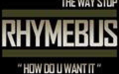 Rhyme Bus歌曲:How Do You Want It (Peejay Remix)歌词