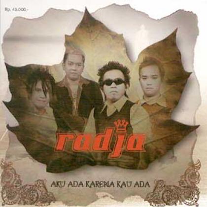 Radja(拉惹)歌曲:Cintailah 珍惜歌词