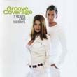 Groove coverage歌曲:Cant Get Over You歌词