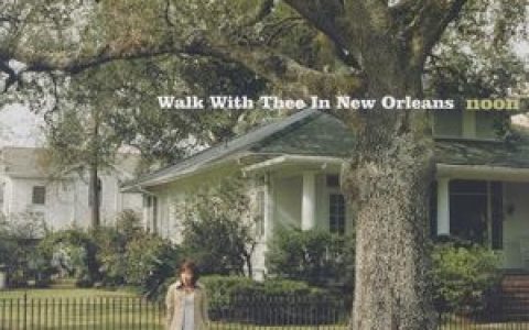 Noon歌曲:Just A Closer Walk With Thee歌词