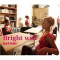 Satomi歌曲:Bright will歌词